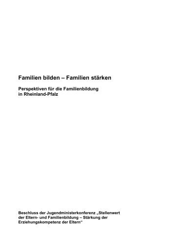 Familien bilden – Familien stärken - Ministerium für Integration ...