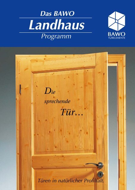 Landhaustüren Kiefer astig - Bawo Türen