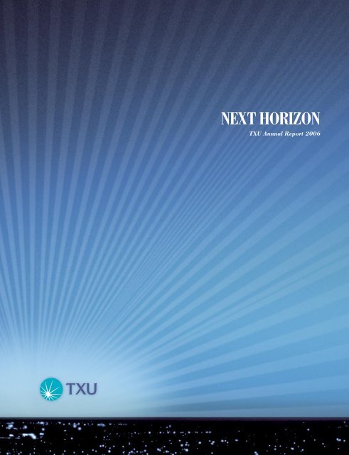 TXU 2006 Annual Report - Energy Future Holdings