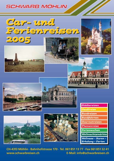 und Ferienreisen 2005 - Schwarb Reisen AG