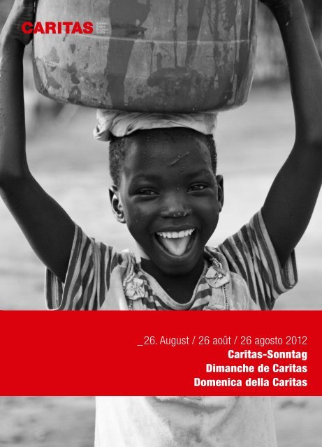 _26. August / 26 août / 26 agosto 2012 Caritas ... - CARITAS - Schweiz
