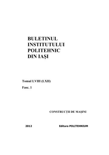 buletinul institutului politehnic din iaşi - Universitatea Tehnică ...