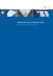 Kurzfassung Jahresbericht 2007 - Bernische Pensionskasse