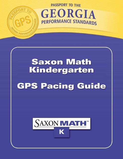 Saxon Math Kindergarten GPS Pacing Guide - Saxon Publishers