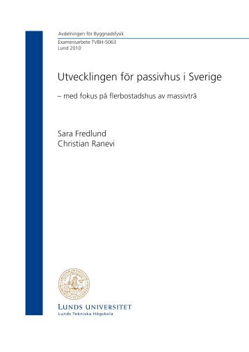 Utvecklingen för passivhus i Sverige - Byggnadsfysik - Lunds ...