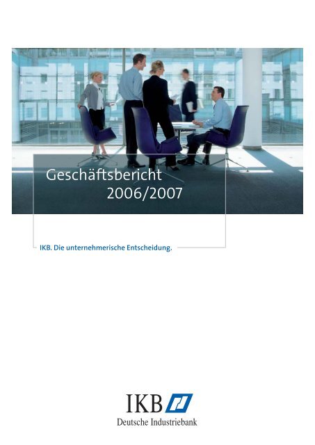 Geschäftsbericht 2006/2007 - IKB