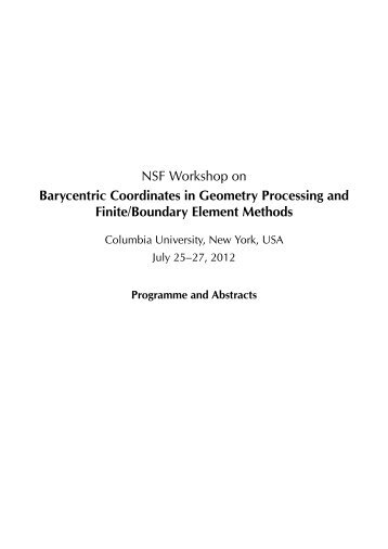 NSF Workshop on Barycentric Coordinates in Geometry Processing ...