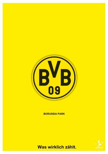 Was wirklich zählt. - Borussia Dortmund