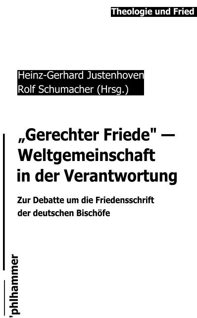 „Gerechter Friede" — Weltgemeinschaft in der Verantwortung - eDoc