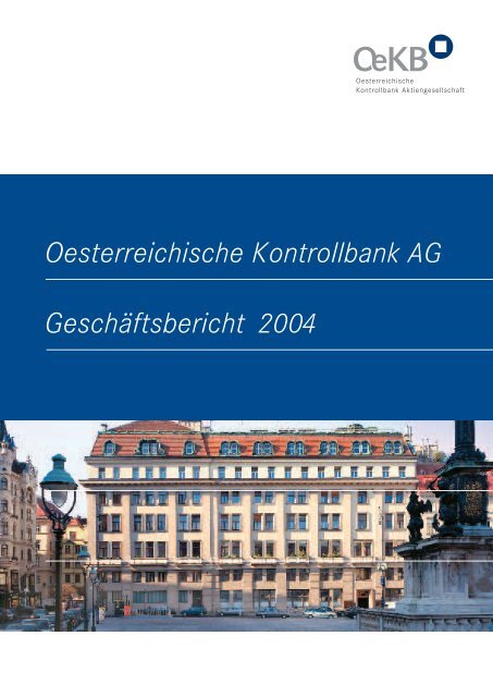 Oesterreichische Kontrollbank AG Geschäftsbericht 2004 - OeKB