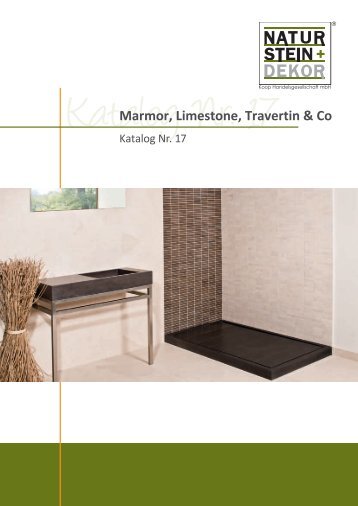 Katalog Nr. 17 Marmor, Limestone, Travertin & Co - Naturstein+Dekor