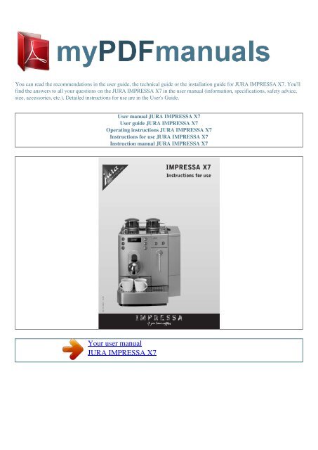 User manual JURA IMPRESSA X7 - MY PDF MANUALS