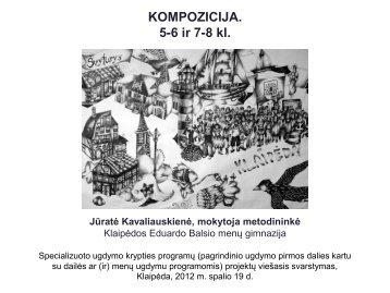 Dailės kompozicija 5-8 kl. Jūratė Kavaliauskienė
