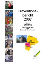 Präventionsbericht 2007 - Polizeipräsidium Karlsruhe