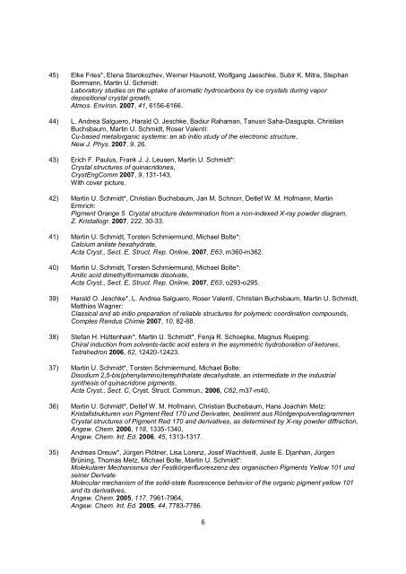 List of Publications 102) Martin U. Schmidt*, Jürgen Glinnemann ...
