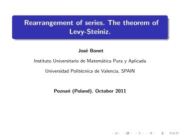 Rearrangement of series. The theorem of Levy-Steiniz. - José Bonet ...