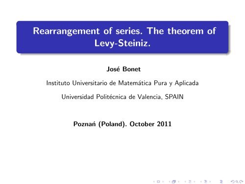 Rearrangement of series. The theorem of Levy-Steiniz. - José Bonet ...