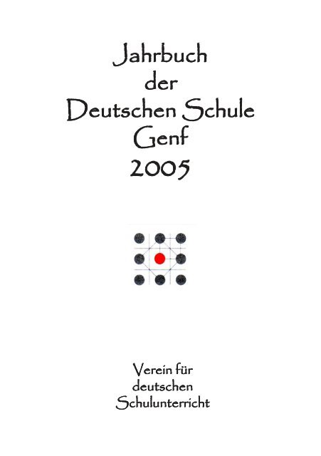 Jahrbuch 2005 - Deutsche Schule Genf