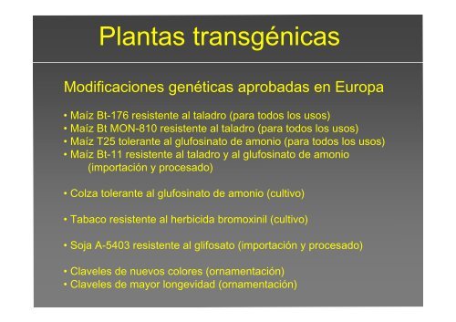 La investigación con plantas transgénicas