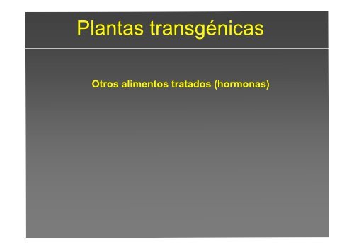 La investigación con plantas transgénicas