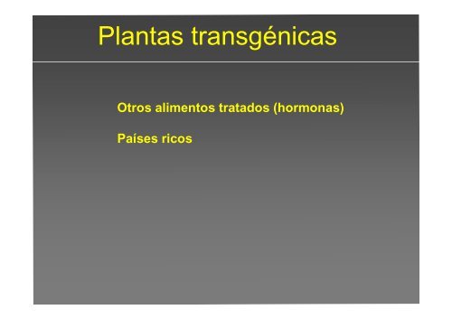 La investigación con plantas transgénicas