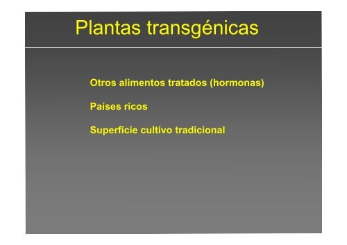 La investigación con plantas transgénicas