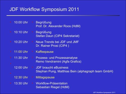 JDF Workflow Symposium - CIP4