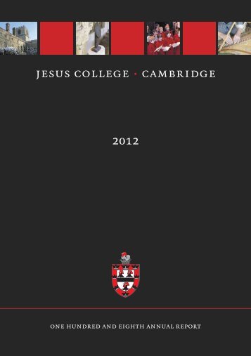 2012 Annual Report - Jesus College - University of Cambridge