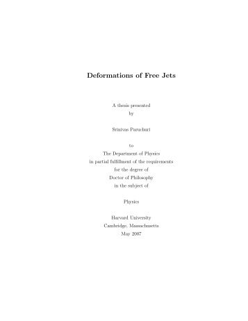 Deformations of Free Jets - Harvard University Department of Physics