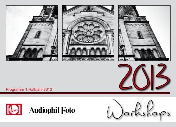 Workshoptermine 1. Halbjahr 2013 - Photo Preim, Aachen