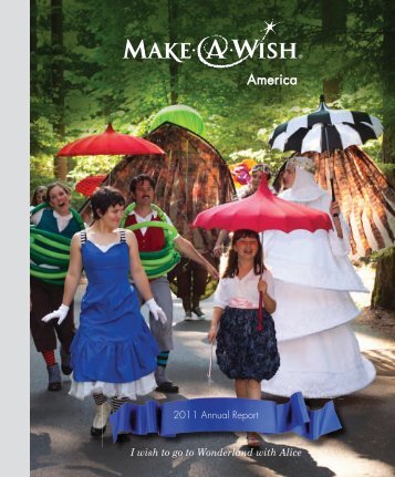 FY 2011 Annual Report - Make-A-Wish Foundation