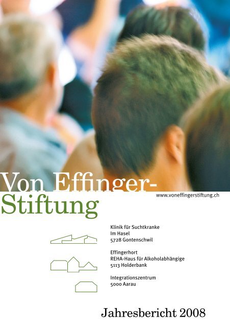 Jahresbericht 2008 - Von Effinger Stiftung