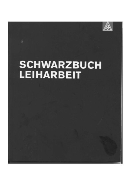 Schwarzbuch Leiharbeit - Antileiharbeits-Initiative Düsseldorf