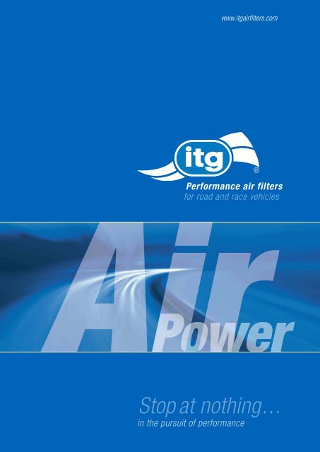 Stop at nothing... - ITG Air Filters