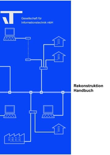 Rekonstruktion Handbuch - IT GmbH