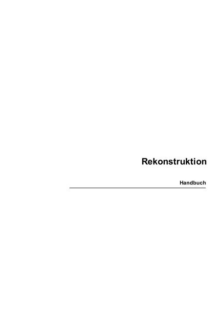 Rekonstruktion Handbuch - IT GmbH