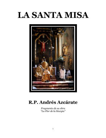 118758244-La-Santa-Misa-%E2%80%9CLa-Flor-de-la-liturgia%E2%80%9D-R-P-Andres-Azcarate