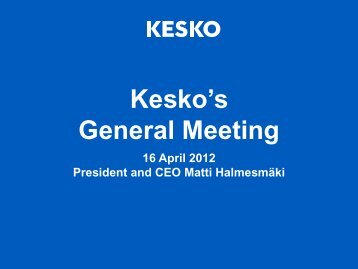 The Presentation of Matti Halmesmäki, President and CEO - Kesko