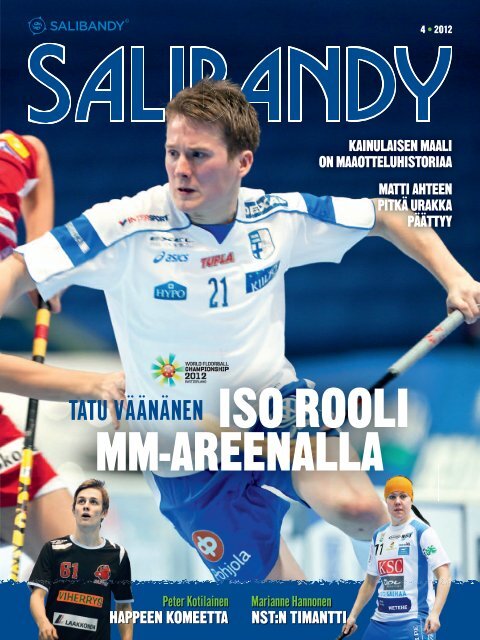 iSO ROOLi mm-aReenaLLa - Suomen Salibandyliitto