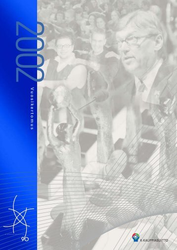 Vuosikertomus 2002 - K-kauppiasliitto