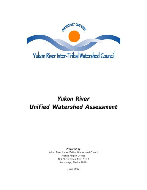 Yukon River Unified Watershed Assessment - Yukon River Inter ...