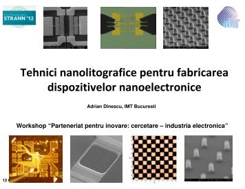 Tehnici nanolitografice pentru fabricarea dispozitivelor ... - ICPE-CA