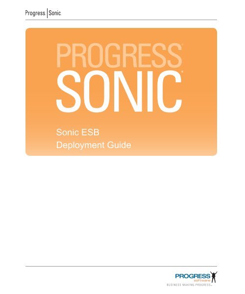 esb_deploy - Progress Sonic ESB Deployment Guide 8.5 - Product ...