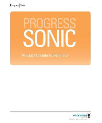 850_update_bulletin - Progress Sonic Product Update Bulletin 8.5