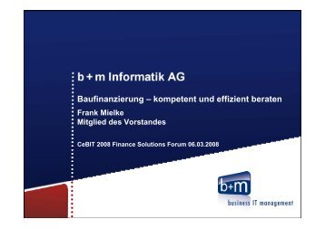 Vortrag: Baufinanzierung - b+m Informatik AG
