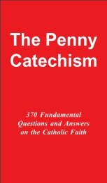 The Penny Catechism - Magnificat Institute Press