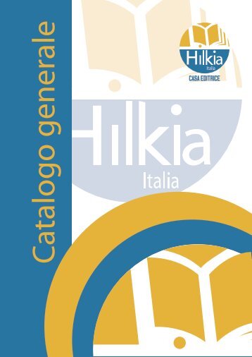 catalogo generale dettagliato - Casa Editrice HILKIA