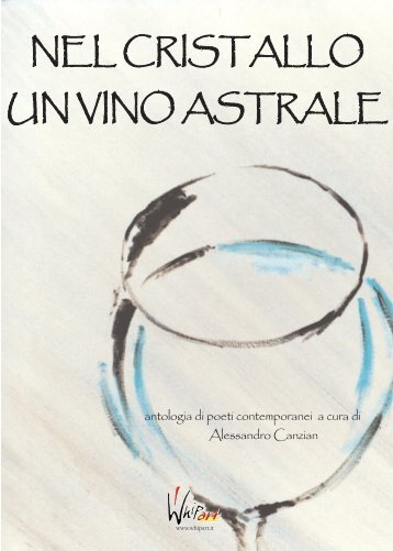 NEL CRISTALLO UN VINO ASTRALE - WhipArt