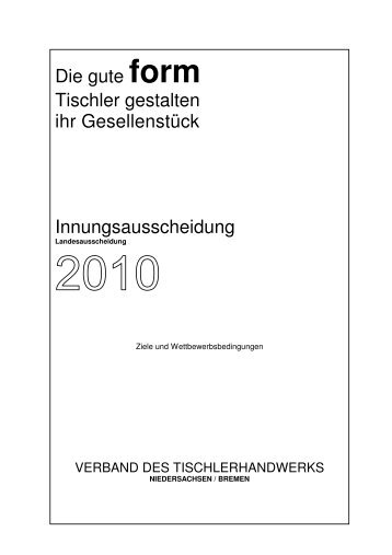 Die gute form Tischler gestalten ihr Gesellenstück ... - BBS-Nienburg