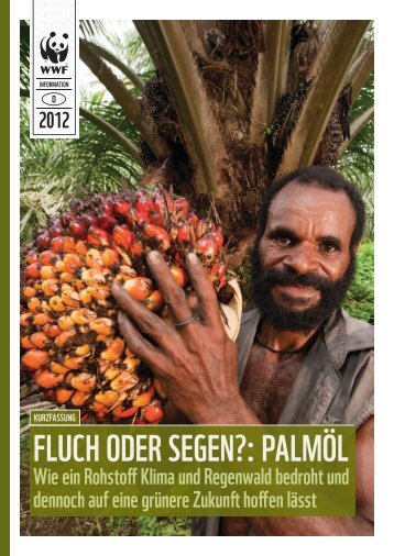 Fluch oder Segen?: Palmöl - Kritischer Konsum